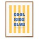Cool Kids Club 40 x 50 oak framed poster