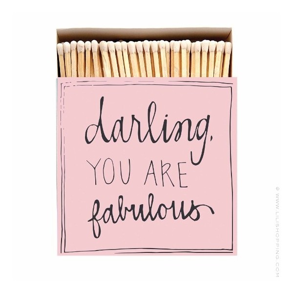 Grandes allumettes Darling you are fabulous - Lili Shopping